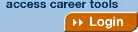 Access your career tools and services